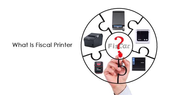 फिस्केल प्रिंटर क्या है?